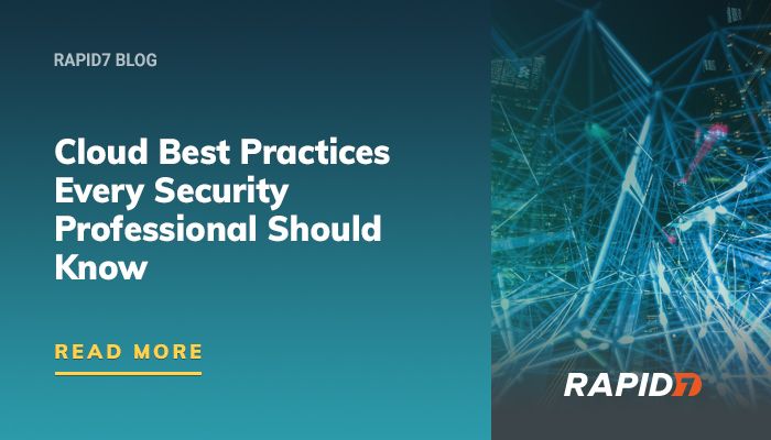 Cloud Best Practices Every Security Professional Should Know | Rapid7 Blog