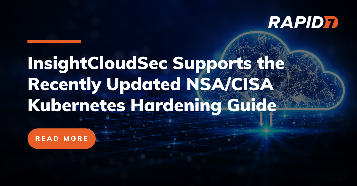 ICS Supports The NSA/CISA Kubernetes Hardening Guide | Rapid7 Blog